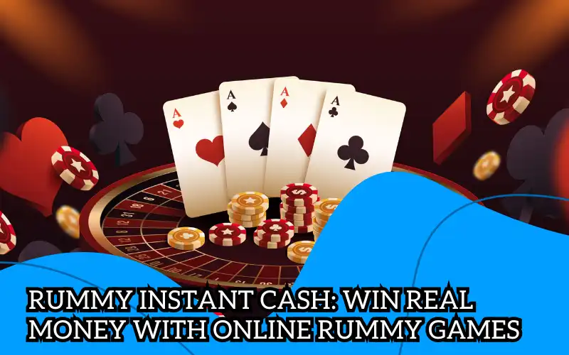 rummy instant cash